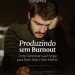 Ebook Produzindo Sem Burnout Andreiuji